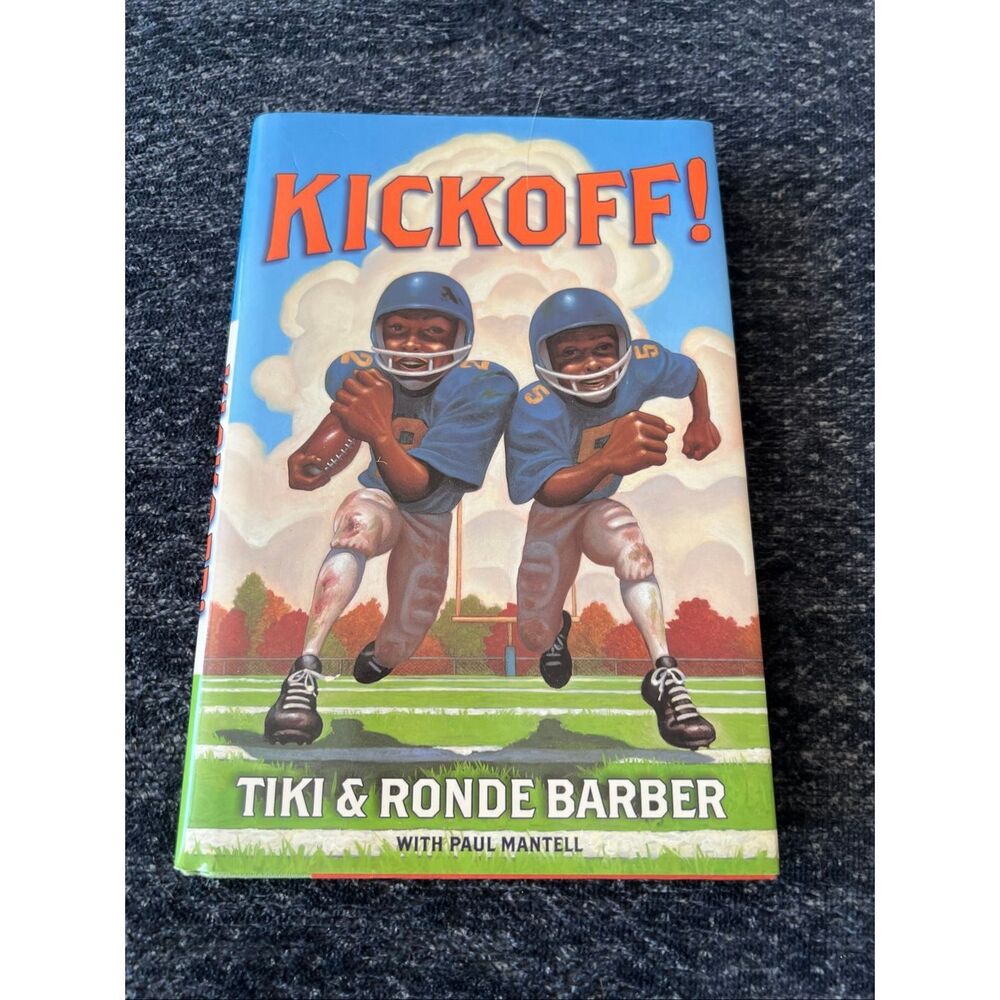 Kickoff! by Tiki & Ronde Barber with Paul Mantell hardcover book